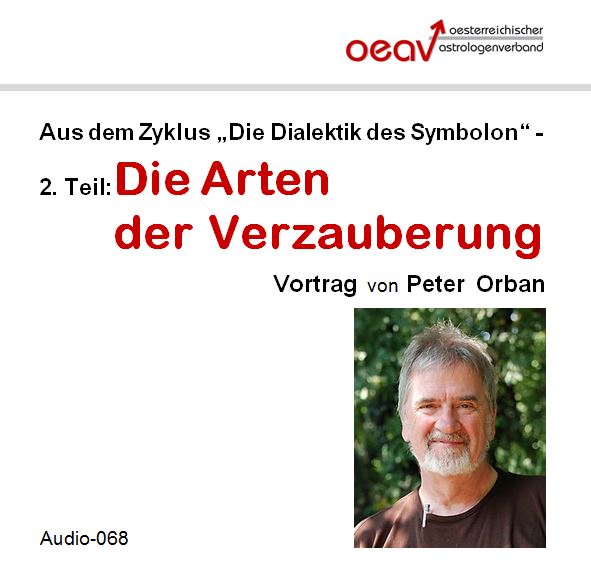 Audio-068_Symbolon 2.Teil-Die Arten der Verzauberung_Orban Peter